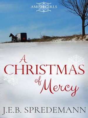 cover image of A Christmas of Mercy (Amish Girls Holiday)